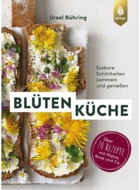 预订【德语】 Blütenküche:Essbare Schönheiten sammeln und genießen. Über 70 Rezepte mit