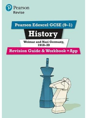 预订Pearson REVISE Edexcel GCSE (9-1) History Weimar and Nazi Germany, 1918-39 Revision Guide and Workbook + App:for hom