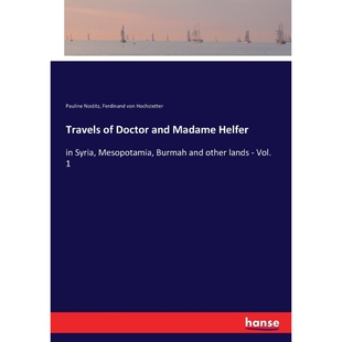 按需印刷不退不换Travels of Doctor and Madame Helfer[9783337246655]