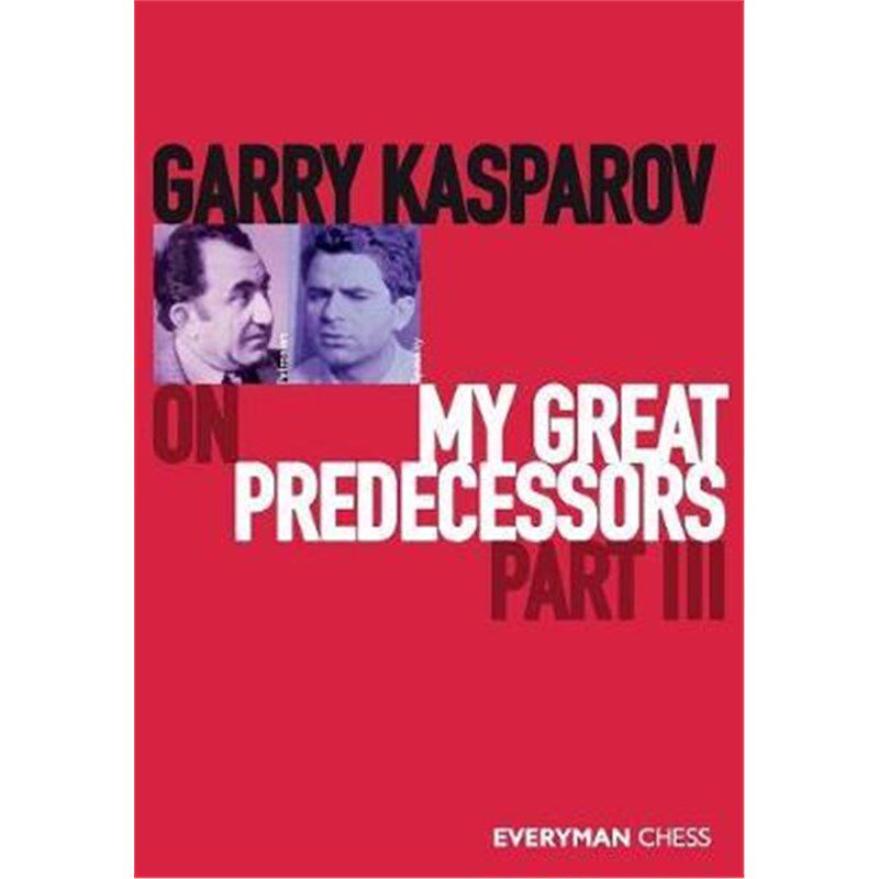 按需印刷不退不换Garry Kasparov on My Great Predecessors, Part Three[9781781945179]