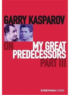 按需印刷Garry Kasparov on My Great Predecessors, Part Three[9781781945179]
