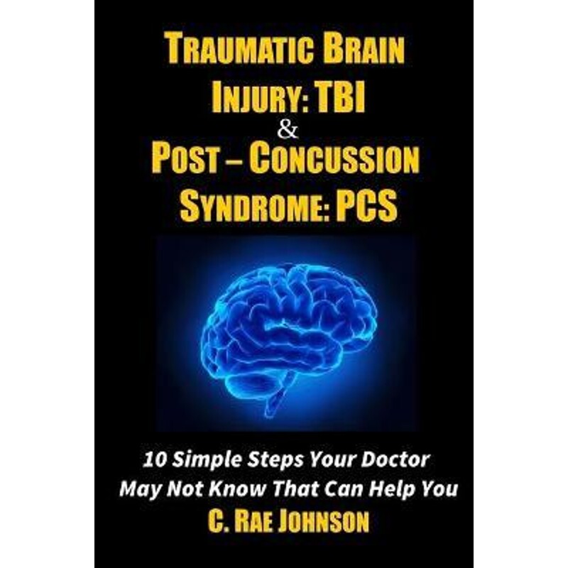 按需印刷不退不换 Traumatic Brain Injury: Tbi & Post-Concussion S
