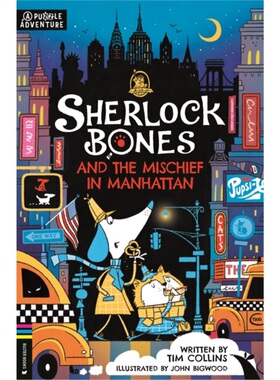 现货Sherlock Bones and the Mischief in Manhattan : A Puzzle Quest[9781916763180]