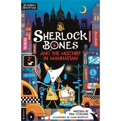 现货Sherlock Bones and the Mischief in Manhattan : A Puzzle Quest[9781916763180]