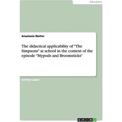 预订不退不换The didactical applicability of The Simpsons at school in the context of the episode Mypods and Broomsticks