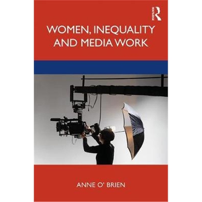 按需印刷图书Women, Inequality and Media Work[9781138352315]