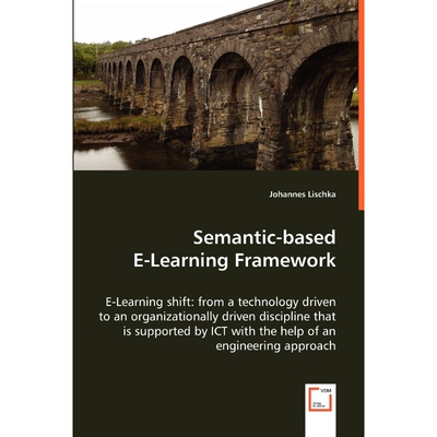 按需印刷不退不换Semantic-based E-Learning Framework - E-Learning shift[9783836496971]