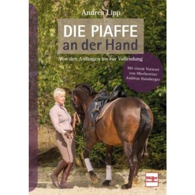 预订不退不换德语 Die Piaffe an der Hand:Von den Anfängen bis zur Vollendung. Vorw. v. Andreas Hausbe