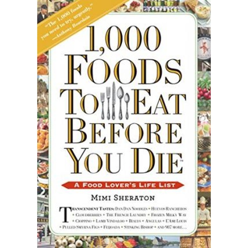 英文原版 世界食物生活清单 1,000 Foods To Eat Before You Die: A Food Lover's Life List 吃货之书法国意大利秘鲁美食小吃菜肴