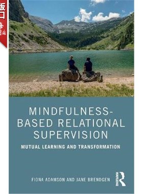 按需印刷 MindfulnessBased Relational Supervision:Mutual Learning  正念关系督导：相互学习