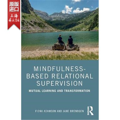 按需印刷 MindfulnessBased Relational Supervision:Mutual Learning  正念关系督导：相互学习