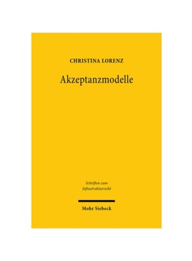 预订【德语】Akzeptanzmodelle:Eine rechtliche Analyse im Bereich erneuerbarer Energien. Dissertationsschrift