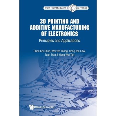 按需印刷3D Printing and Additive Manufacturing of Electronics[9789811218934]