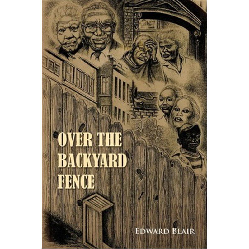 按需印刷不退不换Over the Backyard Fence[9781450065450]