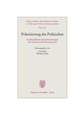 预订【德语】Polarisierung des Politischen.:Gesellschaftliche Herausforderungen und institutionelle Konsequenzen.