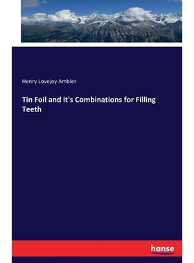 按需印刷不退不换Tin Foil and it's Combinations for Filling Teeth[9783744743969]