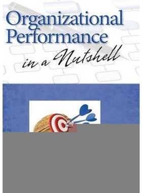 按需印刷不退不换Organizational Performance in a Nutshell (Hc)[9781607520801]