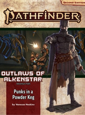 预订Pathfinder Adventure Path: Punks in a Powderkeg (Outlaws of Alkenstar 1 of 3) (P[9781640784123]
