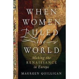 the World Making 预订不退不换When Ruled Renaissance Europe Women