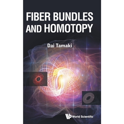 按需印刷Fiber Bundles and Homotopy[9789811237997]