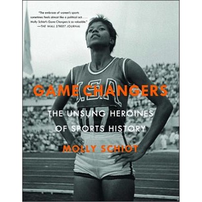 预订Game Changers:The Unsung Heroines of Sports History