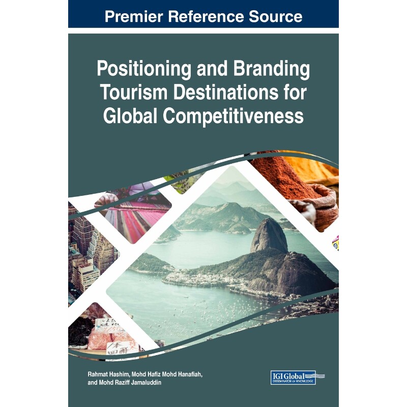 按需印刷不退不换Positioning and Branding Tourism Destinations for Global Competitiveness[9781522572534]