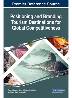 按需印刷Positioning and Branding Tourism Destinations for Global Competitiveness[9781522572534]