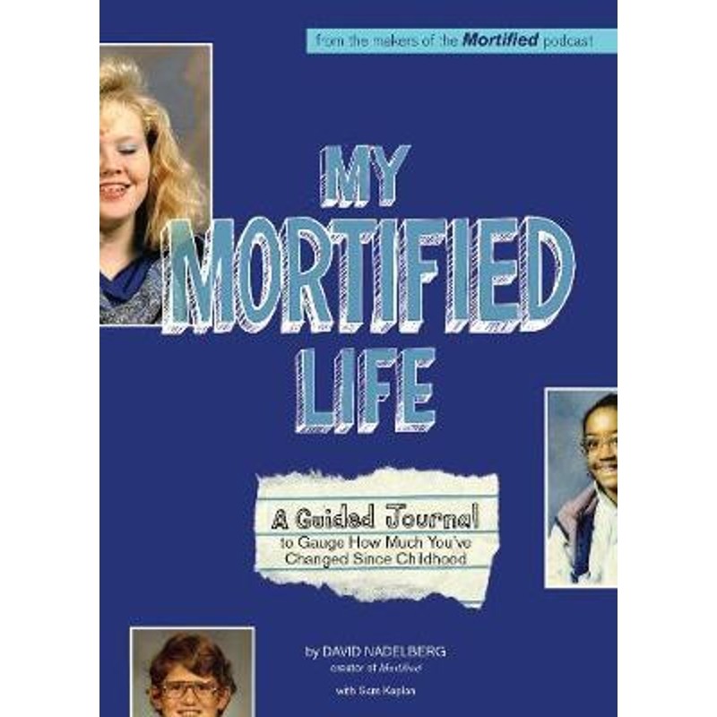 预订my mortified life:a guided journal to gauge how much youve