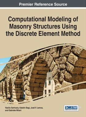 按需印刷不退不换Computational Modeling of Masonry Structures Using the Discrete Element Method[9781522502319]