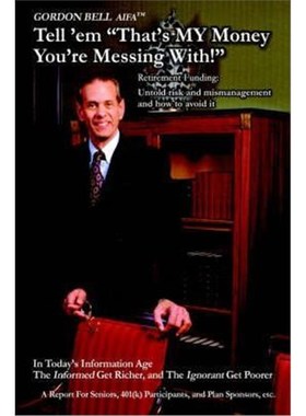 按需印刷 Tell 'em That's My Money You're Messing With!:Retir