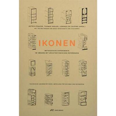 预订不退不换德语 Ikonen:Methodische Experimente im Umgang mit architektonischen Referenzen