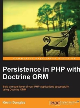 按需印刷不退不换Persistence in PHP with the Doctrine Orm[9781782164104]