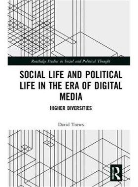 按需印刷Social Life and Political Life in the Era of Digital Media:Higher Diversities[9781138242326]