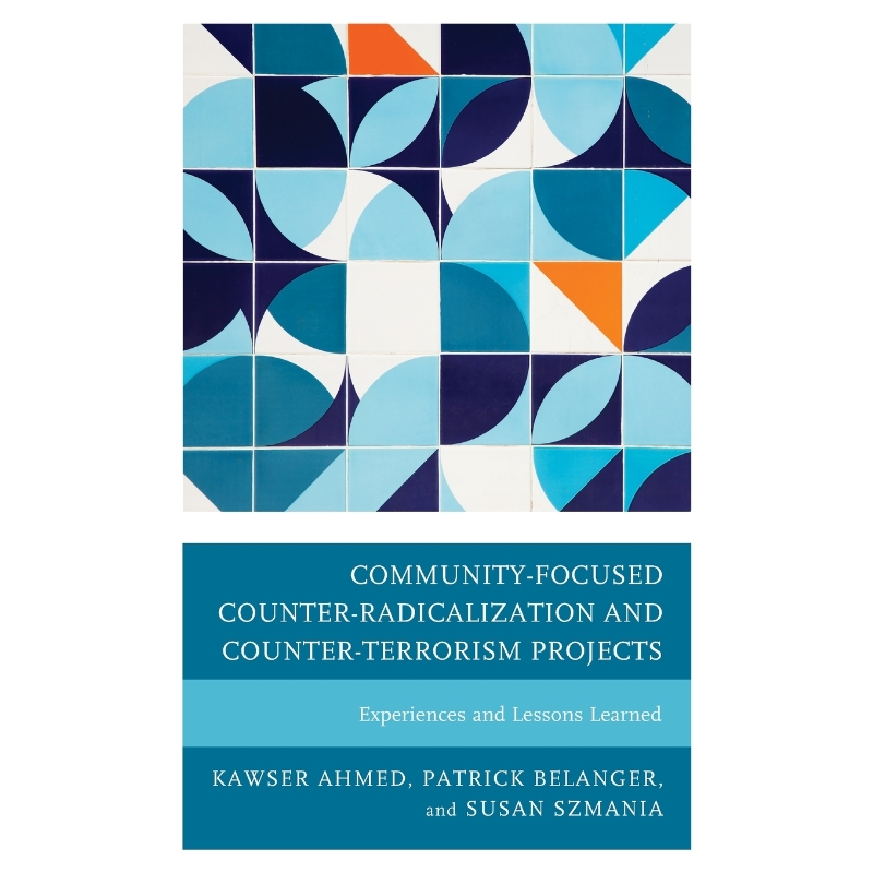 按需印刷Community-Focused Counter-Radicalization and Counter-Terrorism Projects[9781498557764]