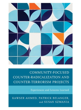 按需印刷Community-Focused Counter-Radicalization and Counter-Terrorism Projects[9781498557764]