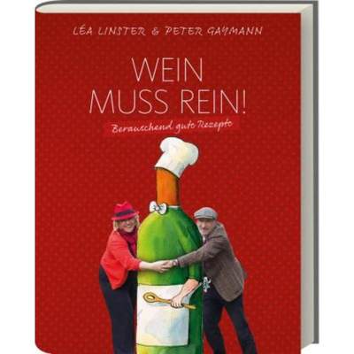 预订【德语】 Wein muss rein!:Berauschend gute Rezepte