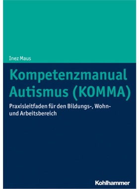 预订【德语】Kompetenzmanual Autismus (KOMMA)[9783170356696]