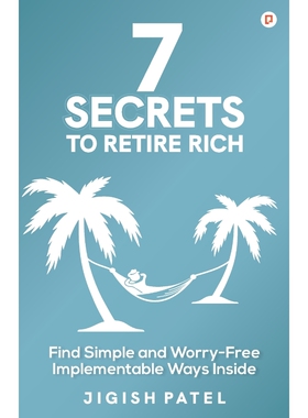 按需印刷不退不换7 Secrets to Retire Rich[9789390828586]