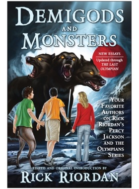 预订Demigods and Monsters:Your Favorite Authors on Rick Riordan's Percy Jackson and [9781937856366]