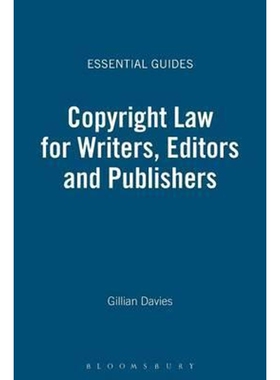 按需印刷不退不换Copyright Law for Writers, Editors and Publishers[9781408128145]