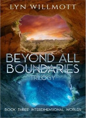 预订Beyond All Boundaries Trilogy - Book Three:Interdimensional Worlds
