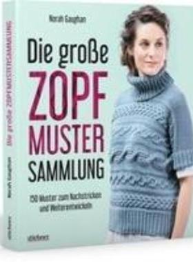预订【德语】 Die große Zopfmuster-Sammlung:Das umfassende Nachschlagewerk zum Nachstri