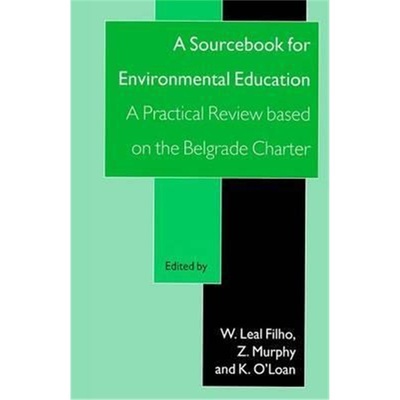 预订Sourcebook for Environmental Education: A Practical Review Based on the Belgrade[9781850707684]