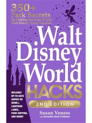 预售【2024新书】Walt Disney World Hacks, 2nd Edition
