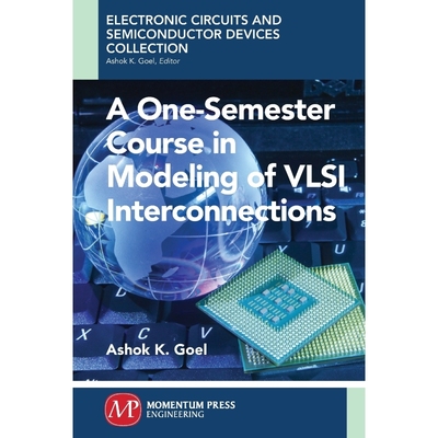 按需印刷A One-Semester Course in Modeling of VSLI Interconnections[9781606505120]