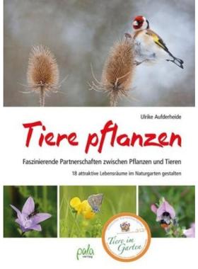 预订【德语】 Tiere pflanzen:Faszinierende Partnerschaften zwischen Pflanzen und Tieren