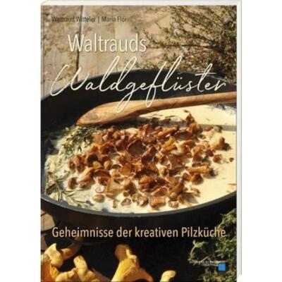 预订【德语】 Waltrauds Waldgeflüster:Geheimnisse der kreativen Pilzküche