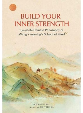 英文版 Building Inner Strength: The Chinese Philosophy of Wang Yangming's School of Mind 【上海外文书店】