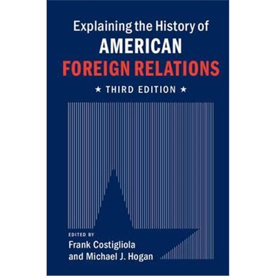 按需印刷不退不换Explaining the History of American Foreign Relations[9781107054189]