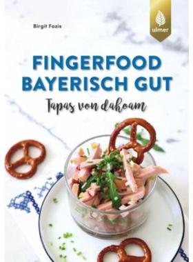 预订【德语】 Fingerfood - bayerisch gut:Tapas von dahoam